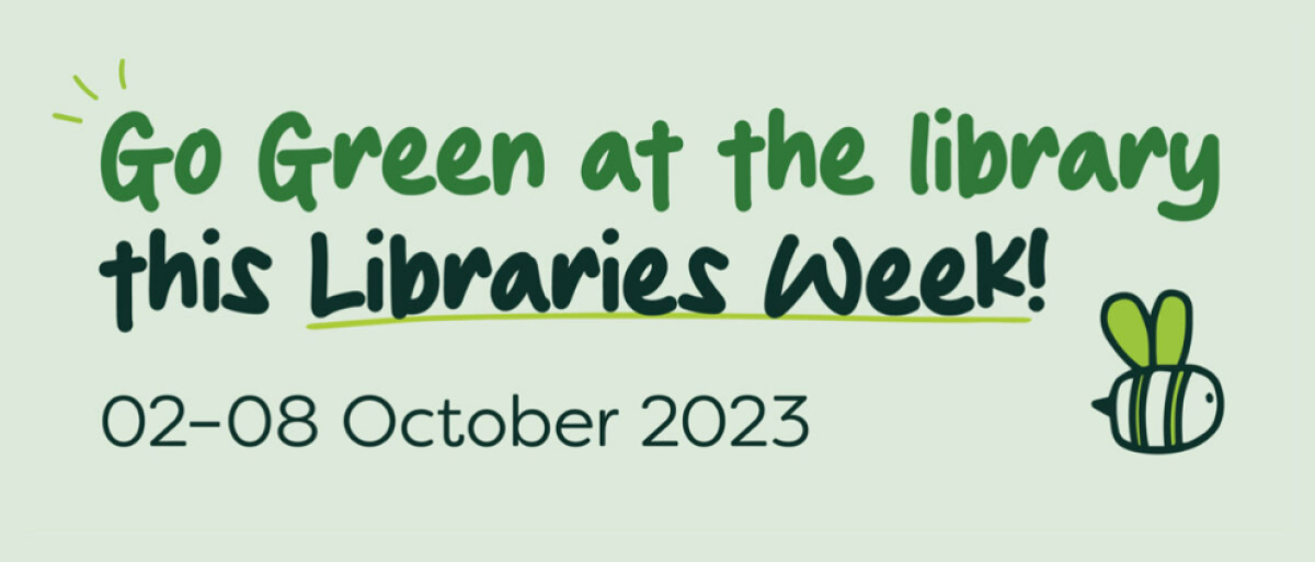 Go Green at the Libraries Week